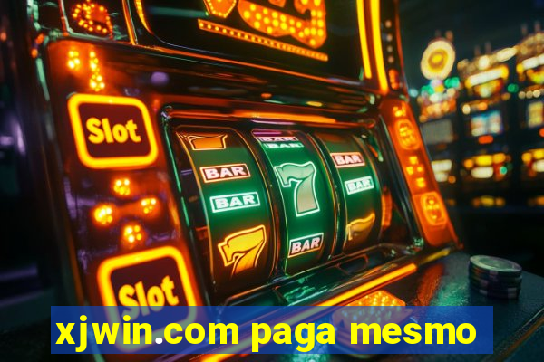 xjwin.com paga mesmo